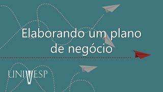 Gestão da Inovação e Desenvolvimento de Produtos - Elaborando um plano de negócio