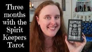 Three Months with the Spirit Keeper's Tarot - A Review