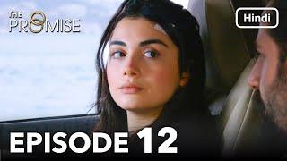 The Promise Episode 12 (Hindi Dubbed)