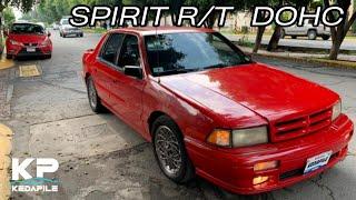 SPIRIT R/T DOHC 1993 EL MERO SANTO GRIAL DE CHRYSLER