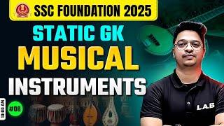 Musical Instruments | SSC Foundation Batch 2025 | Static GK by Aman Sir | SSC CGL, CHSL, MTS, GD