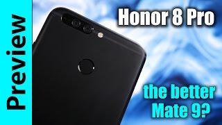 Honor 8 Pro Extended Preview | the better Mate 9?