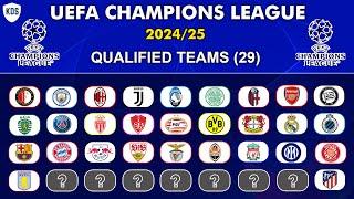 UEFA CHAMPIONS LEAGUE 2024/2025 Qualifications - Qualified Teams [ 29 ] - UCL FIXTURES 2024/25