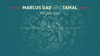 Marcus Gad meets Tamal - Young One (Official Audio)