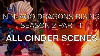 ALL CINDER SCENES in Ninjago Dragons Rising Season 2 (part 1)