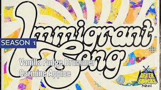 Vanilla Fudge - "Immigrant Song" - The Carmine Appice Interview