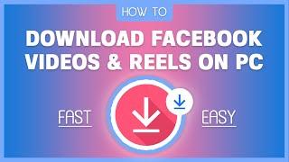 How to Download Facebook Videos & Reels Easily [PC/LAPTOP]