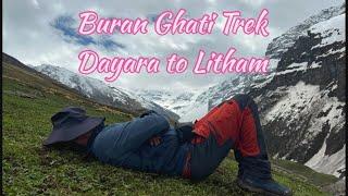 BURAN GHATI TREK | DAYARA TO LITHAM | DAY 2  #explorepage #viral #trending #himachal