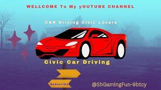 Civic Car Driving gaming Walk play through Android iOS Game play part #1