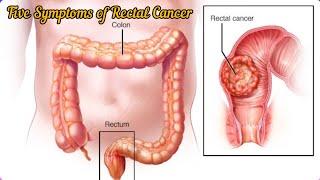 Five common symptoms of Rectal cancer @DrAshishSachan