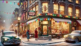 Cozy 1950's Coffee Shop At Christmas Time: Classic Christmas Songs & Vintage Holiday Ambience ️