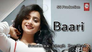 Baari | Swarnima Singh Parihar | Bilal Saeed | SS Production