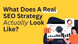  What is SEO Strategy and what does one look like?