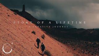 Story of A Lifetime - A Creative Journey