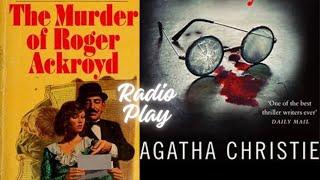 Agatha Christie The Murder of Roger Ackroyd Poirot Mystery Radio Play #detective #story #foryou