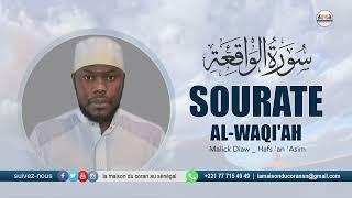 MALICK DIAW : Sourate al-Waqi'ah · سورة الواقعةL'ÉVÈNEMENT · N°56 · 96 VERSETS ( Hafs 'an 'Asim )