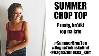 Summer Crop Top. Prosty top na lato na drutach.