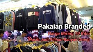 THRIFTING BERBURU PAKAIAN BEKAS BRANDED 10 RIBU MASIH BANYAK PEMINAT NYA DI PASAR SENEN