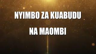 Nyimbo za Kuabudu na Maombi . Swahili Worship Songs 64 Minutes of Prayers and Worship