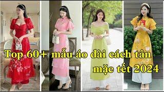 Áo dài cách tân nữ | Top 60+ mẫu áo dài cách tân đẹp mặc tết 2024 Tphcm, Cần Thơ, Hà Nội