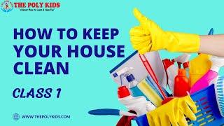 class 1, subject EVS, topic is how to keep your house clean