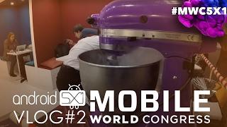 Mobile World Congress, VLOG 2 #MWC5X1 #MWC17