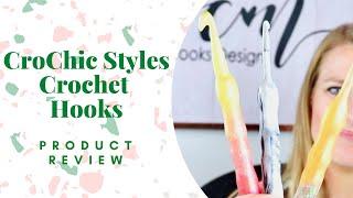 Crochic Styles Crochet Hook Product Review