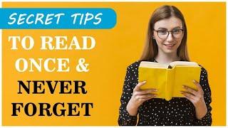 HOW TO READ ONCE AND NEVER FORGET|TIPS &TRICKS #Abetterlife