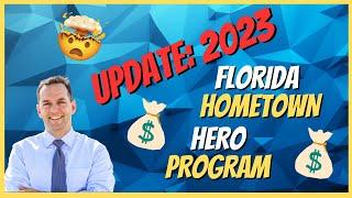 Florida Hometown Hero Housing Program - Updates 2023