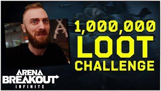 1,000,000 LOOT CHALLENGE - Arena Breakout Infinite