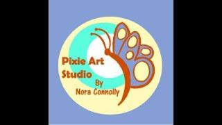 Welcome Video to PIXIE ART STUDIO by Nora Connolly!