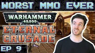 Worst MMO Ever? - Warhammer 40k: Eternal Crusade