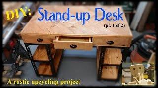 Rustic Stand-up Desk (upcycle): pt 1 of 2