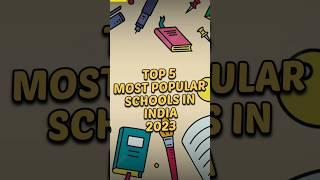 TOP 5 most popular schools in India #top5 #school #shorts