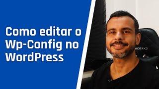 Como editar o Wp-Config no WordPress