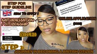 BECOMING A  CITIZEN -STEP 2: BRITISH/UK CITIZENSHIP | HOW TO APPLY ONLINE | NATURALISATION GUIDE.