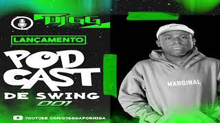 PODCAST DE SWING 001 (DJ GG, O ASTRO!!)