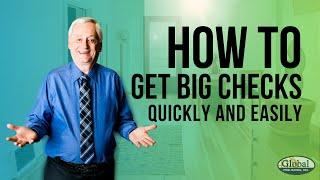 How To Get Big Checks Quickly and Easily