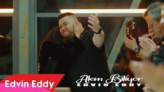  Edvin Eddy 2023   Alem Biliyor     █▬█ █ ▀█▀  Official video