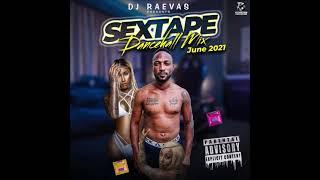 S3XTAPE DANCEHALL MIX JUNE 2021