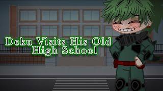 || Pro Hero Deku Visits his old Junior High || Adult BkDk || S T R X N G E R ||