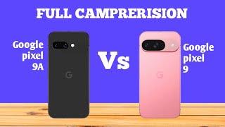 google pixel 9a vs google pixel 9 -  full comparison   What s the BEST Choice for You