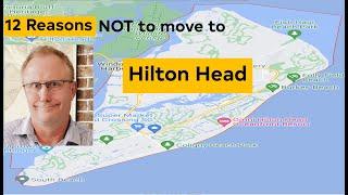 12 Reasons NOT Move to Hilton Head SC