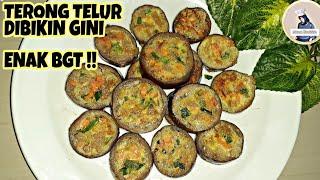 RESEP TERONG ISI TELUR ENAK BANGETT!! BISA JADI TEMEN NASI