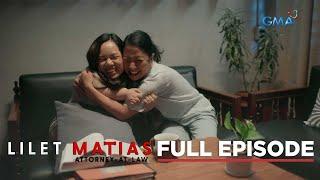 Lilet Matias, Attorney-At-Law: Lilet aims to reclaim herself! (Full Episode 76) June 19, 2024