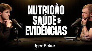 Igor Eckert: A Ciência Como Filtro Para Decisão Clínica (Parte 2) [Ep. 022]