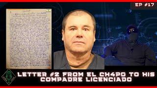 EP # 17 PART 1 Letter from Ch4p0 to his compadre Licenciado