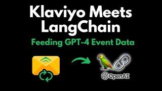 Klaviyo Meets LangChain: Feeding LLMs Customer Event Data