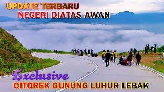 Latest Update on the Country Above the Clouds, Citorek Gunung Luhur Lebak