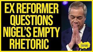 Anti Farage Ex Reformer Questions Nigel's Empty Rhetoric (Includes Lee Anderson's S*** Joke)